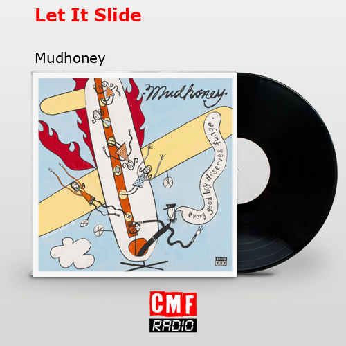 Let It Slide – Mudhoney
