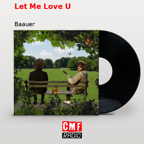 Let Me Love U – Baauer