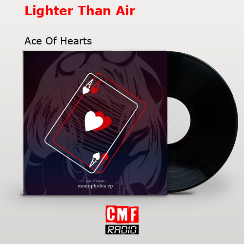 Lighter Than Air Ace Of Hearts