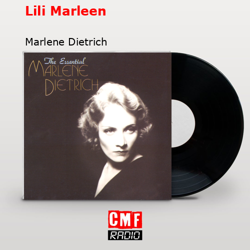 Lili Marleen – Marlene Dietrich