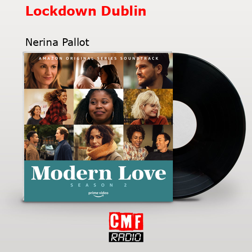 Lockdown Dublin – Nerina Pallot