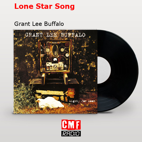Lone Star Song – Grant Lee Buffalo