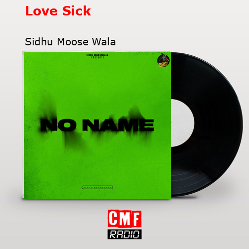 Love Sick – Sidhu Moose Wala