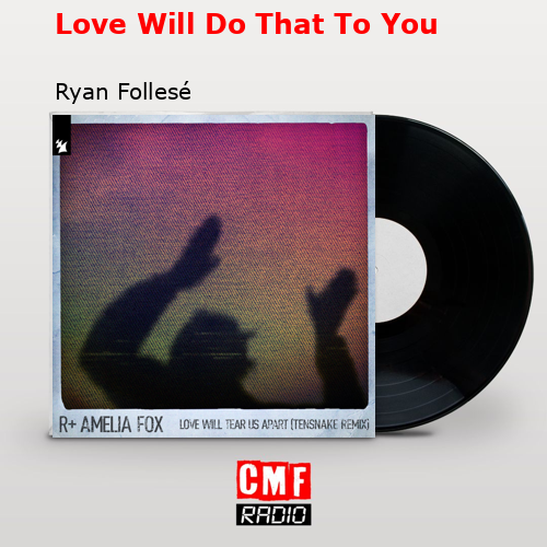 final cover Love Will Do That To You Ryan Follese