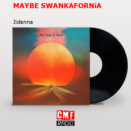 MAYBE SWANKAFORNiA – Jidenna