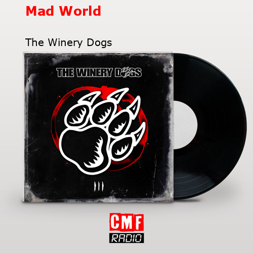 Mad World – The Winery Dogs