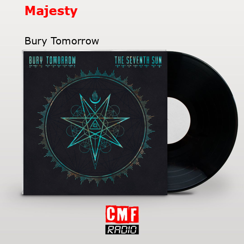 Majesty – Bury Tomorrow