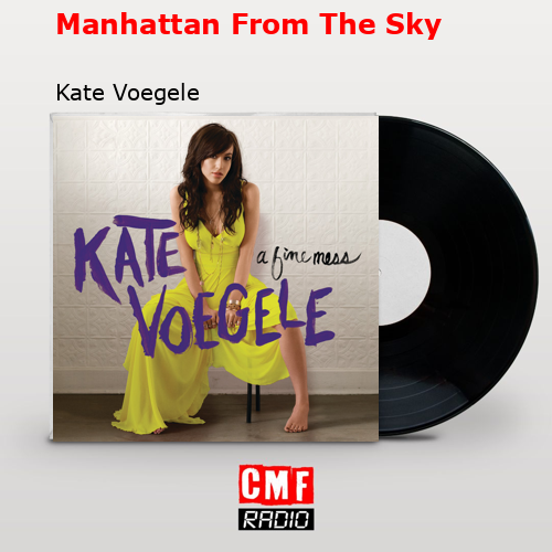 final cover Manhattan From The Sky Kate Voegele