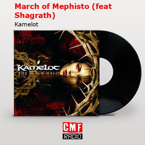 Significado de March of Mephisto por Kamelot (Ft. Shagrath)