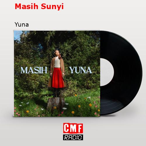 Masih Sunyi – Yuna