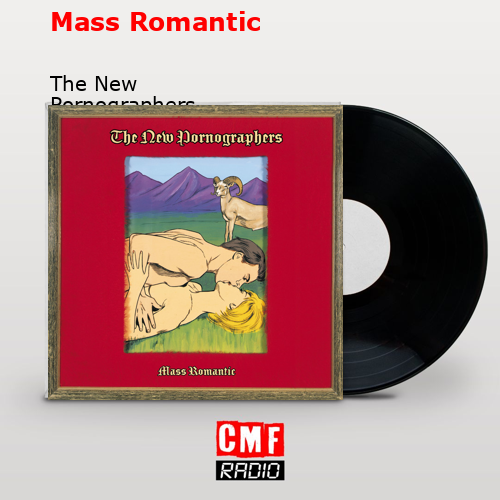 Mass Romantic – The New Pornographers
