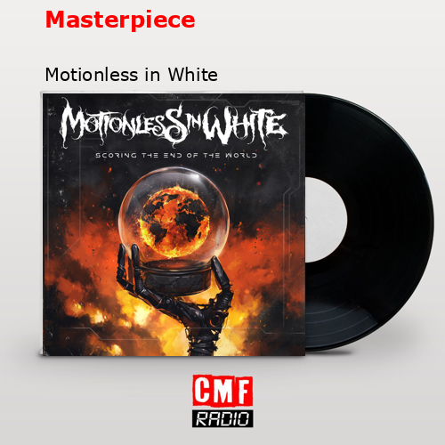 Masterpiece – Motionless in White
