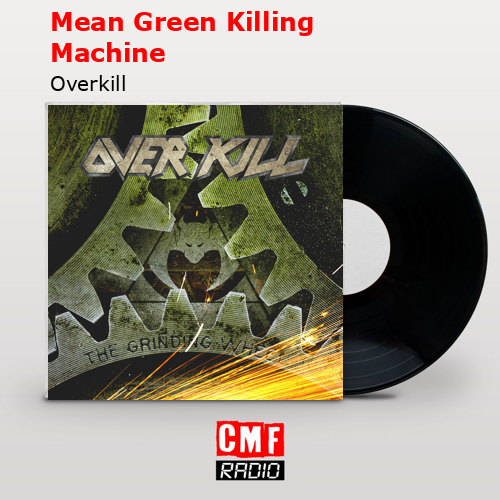 final cover Mean Green Killing Machine Overkill