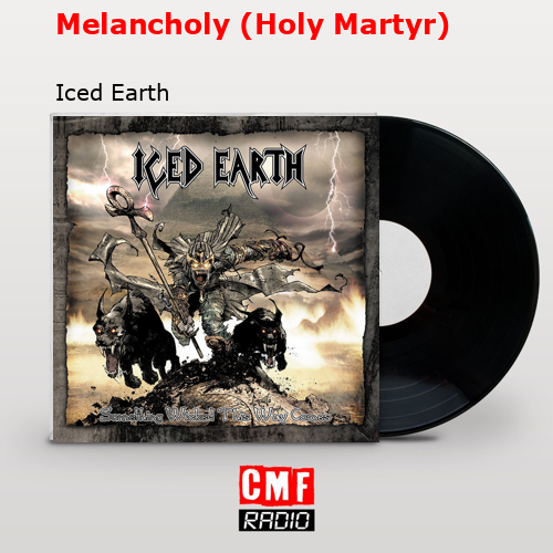 final cover Melancholy Holy Martyr Iced Earth