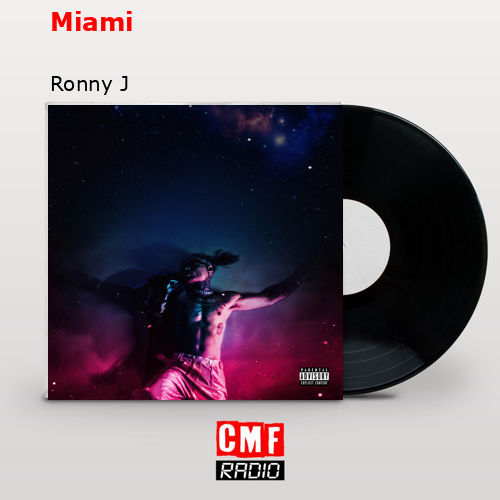 Miami – Ronny J