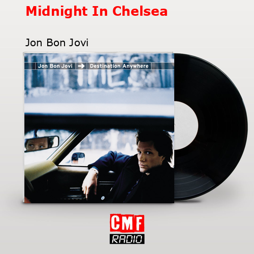 Midnight In Chelsea – Jon Bon Jovi
