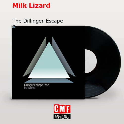 La historia y el significado de la canción Milk Lizard The Dillinger Escape Plan