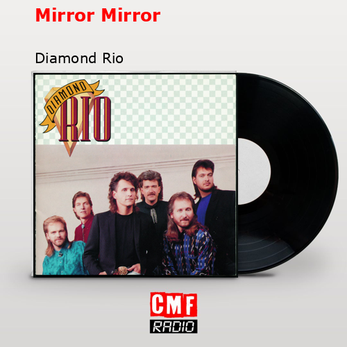 Mirror Mirror – Diamond Rio