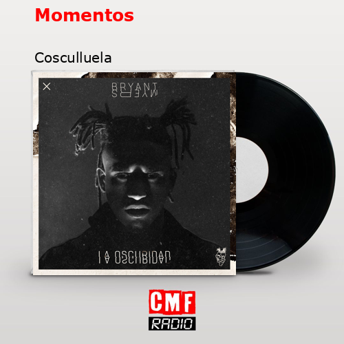 Momentos – Cosculluela