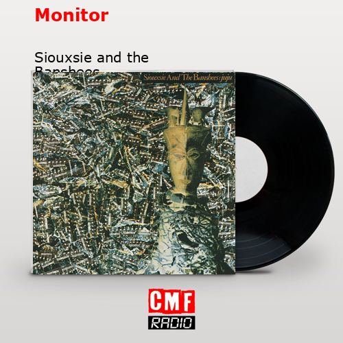 final cover Monitor Siouxsie and the Banshees