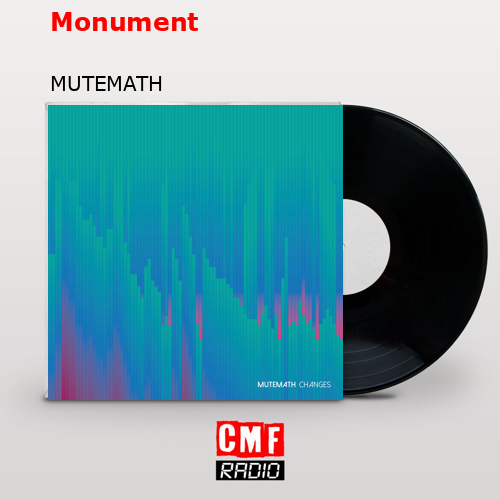 Monument – MUTEMATH
