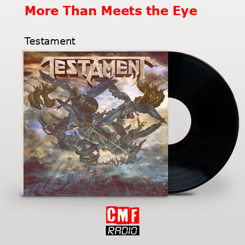 More Than Meets the Eye – Testament