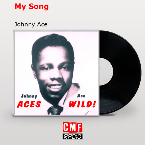 final cover My Song Johnny Ace