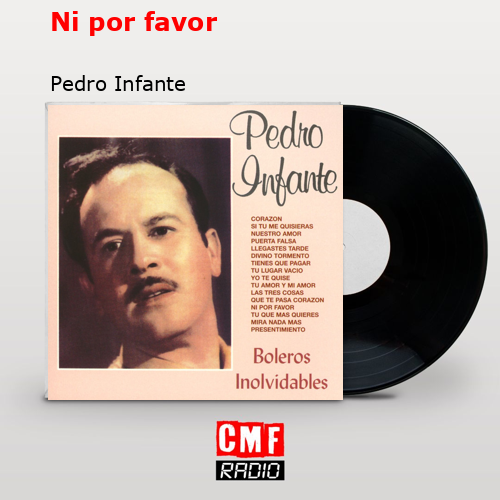 final cover Ni por favor Pedro Infante