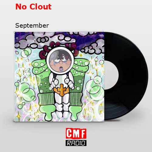 No Clout – September