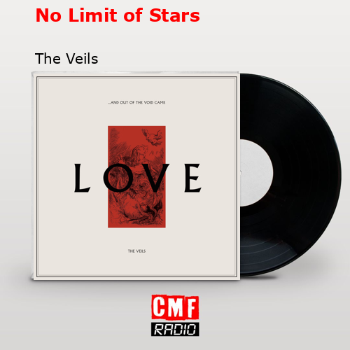 No Limit of Stars – The Veils