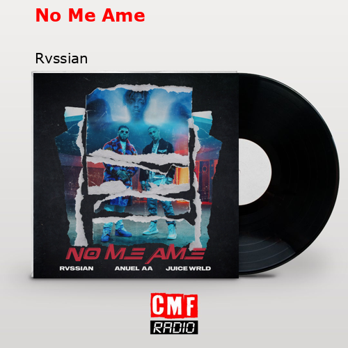 No Me Ame – Rvssian