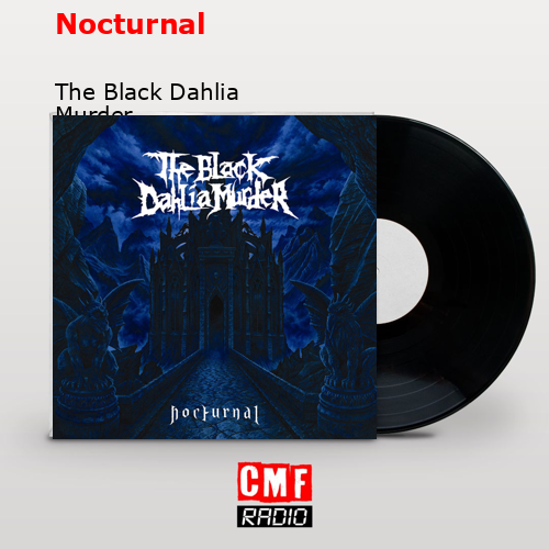 Nocturnal – The Black Dahlia Murder