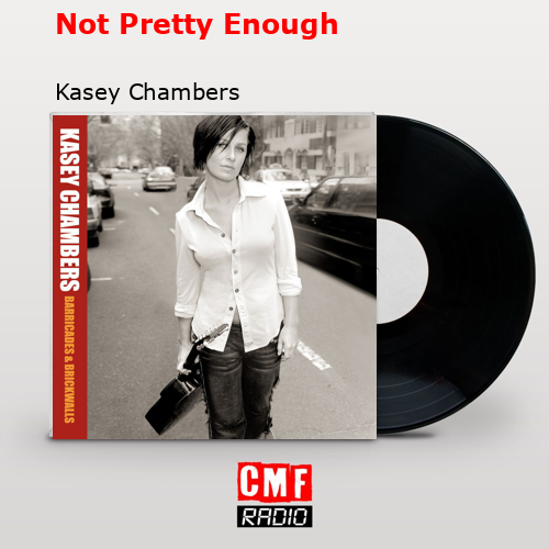 final cover Not Pretty Enough Kasey Chambers
