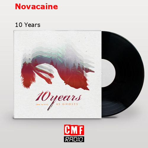 Novacaine – 10 Years