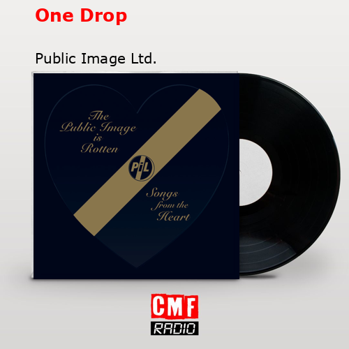 One Drop – Public Image Ltd.