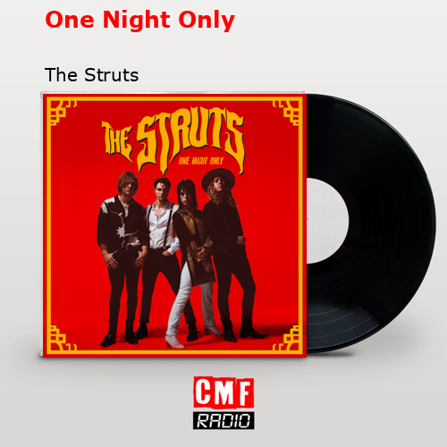 One Night Only – The Struts