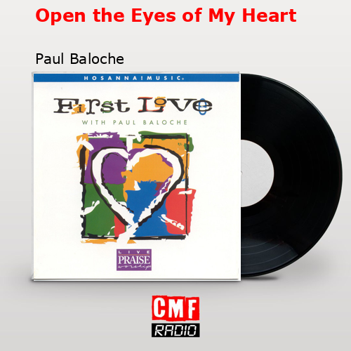 Open the Eyes of My Heart – Paul Baloche
