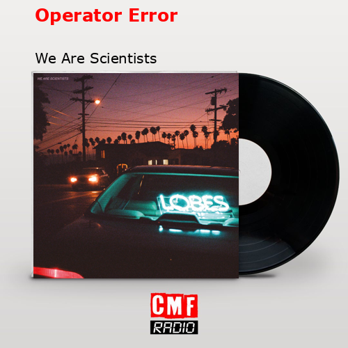 final cover Operator Error We Are Scientists