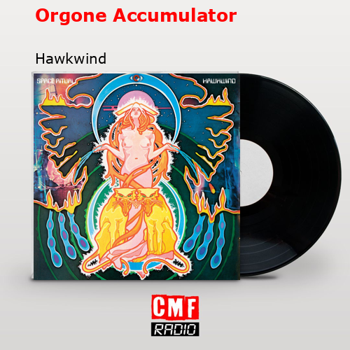 Orgone Accumulator – Hawkwind