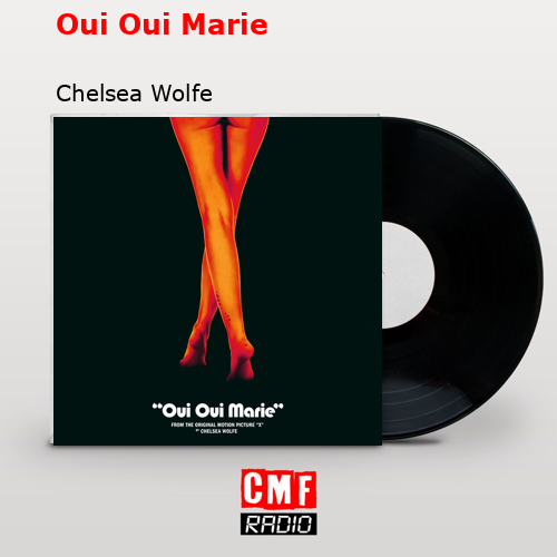 final cover Oui Oui Marie Chelsea Wolfe