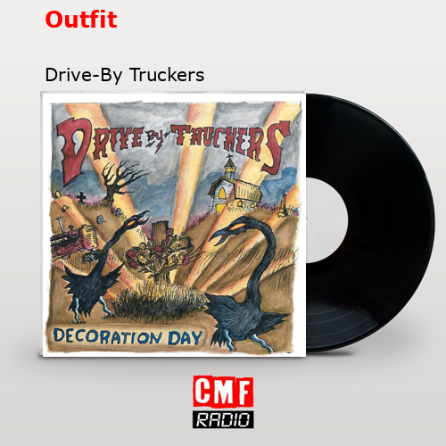 Outfit – Drive-By Truckers