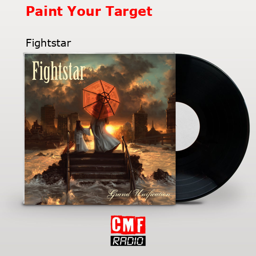Paint Your Target – Fightstar