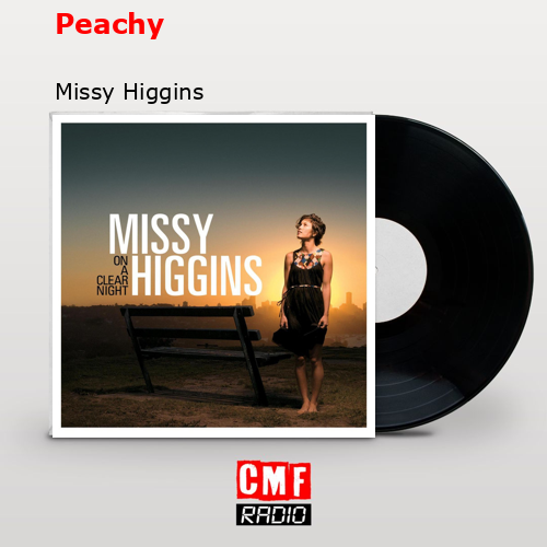 La historia y el significado de la canción 'Peachy Missy Higgins