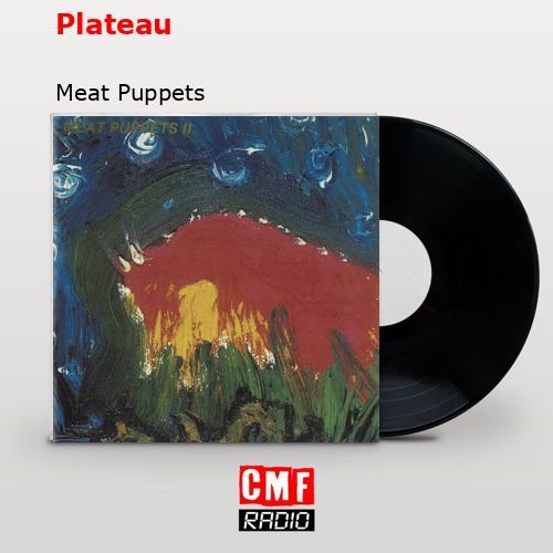 final cover Plateau Meat Puppets