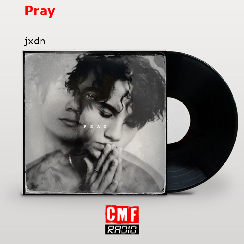 Pray – jxdn