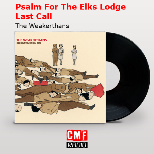 final cover Psalm For The Elks Lodge Last Call The Weakerthans