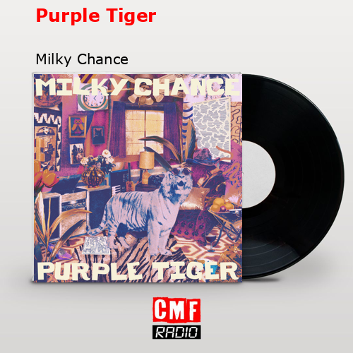 final cover Purple Tiger Milky Chance
