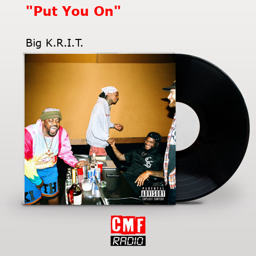 final cover Put You On Big K.R.I.T