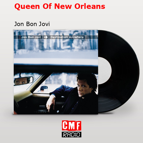 Queen Of New Orleans – Jon Bon Jovi