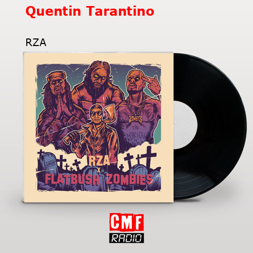 Quentin Tarantino RZA